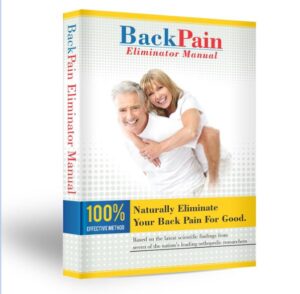 #1 Back Pain Eliminator - Naturally Eliminate Your Back Pain